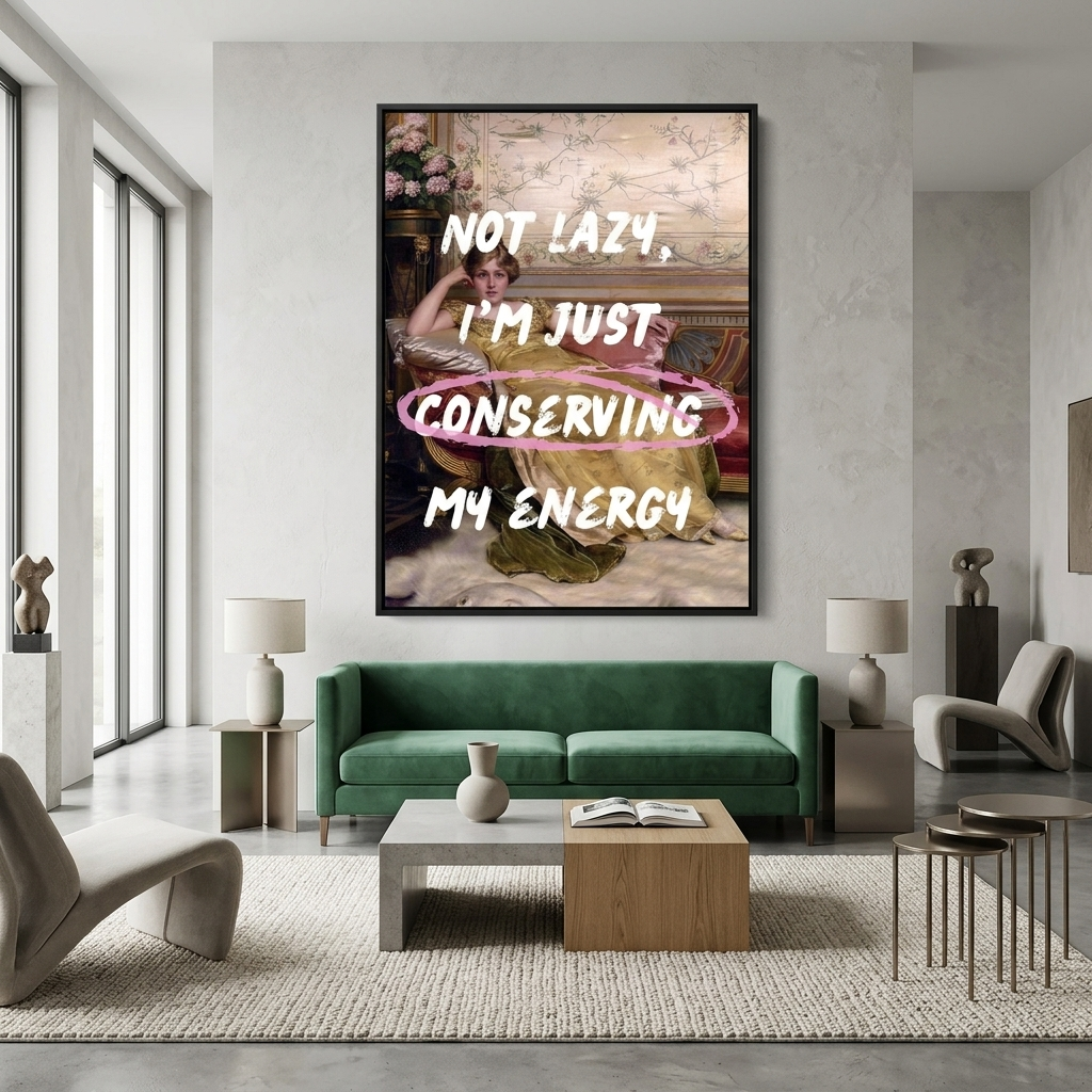 Kunstdruck auf Leinwand, Motiv: „Ich spare nur meine Energie“