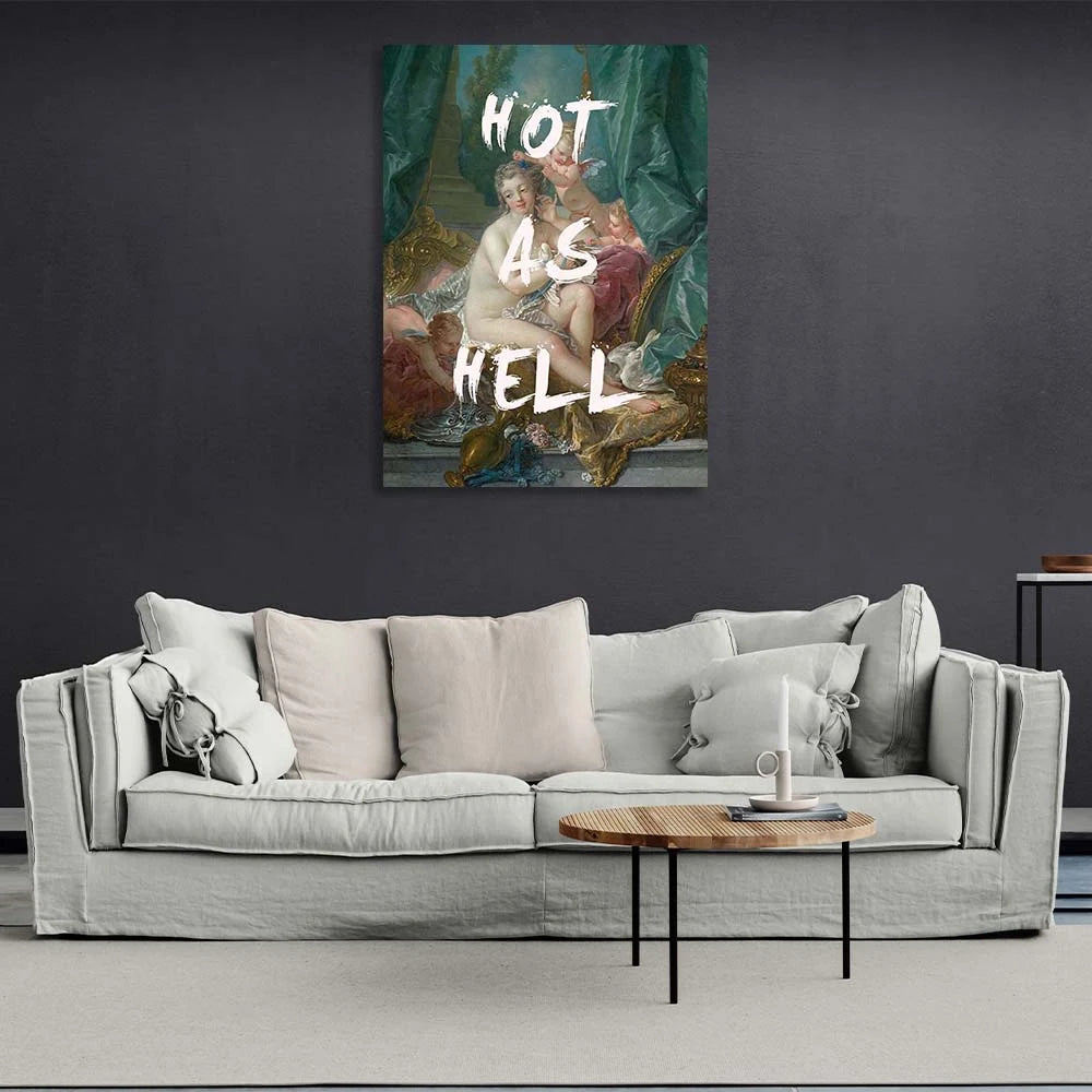 Kunstdruck auf Leinwand, heiß wie die Hölle