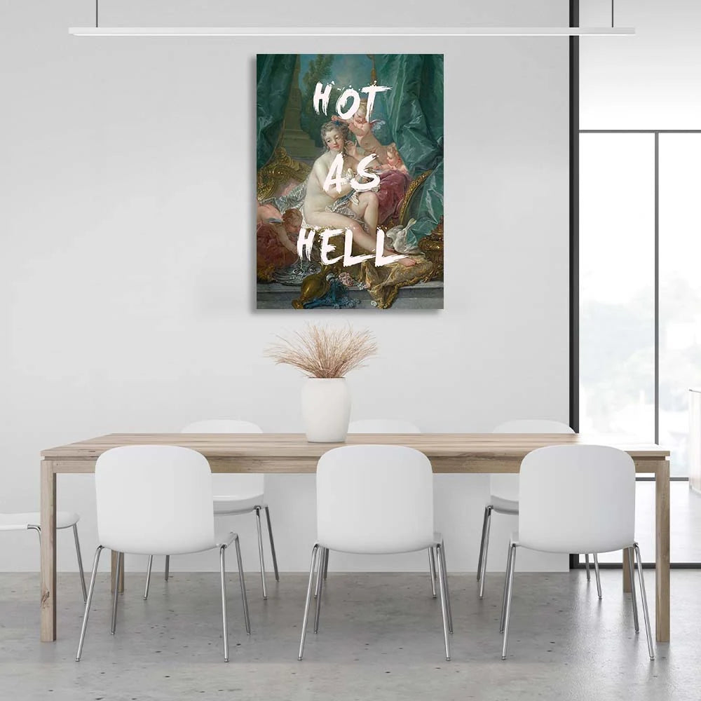 Kunstdruck auf Leinwand, heiß wie die Hölle
