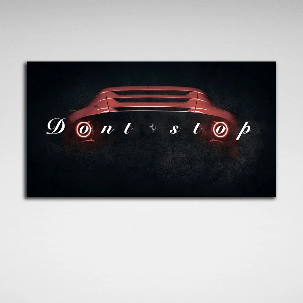 Zur Motivation: „Don't Stop“, Motivierender Leinwand-Kunstdruck von Ferrari Mercedes