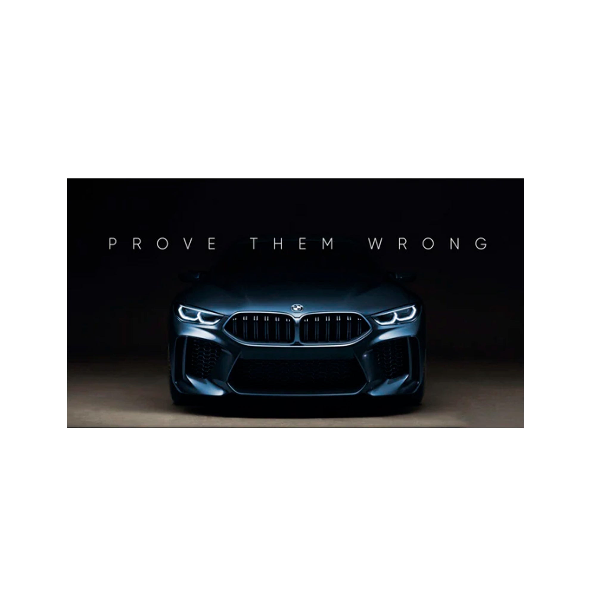 Um zu motivieren, beweisen Sie ihnen das Gegenteil BMW Motivational Canvas Wall Art Print