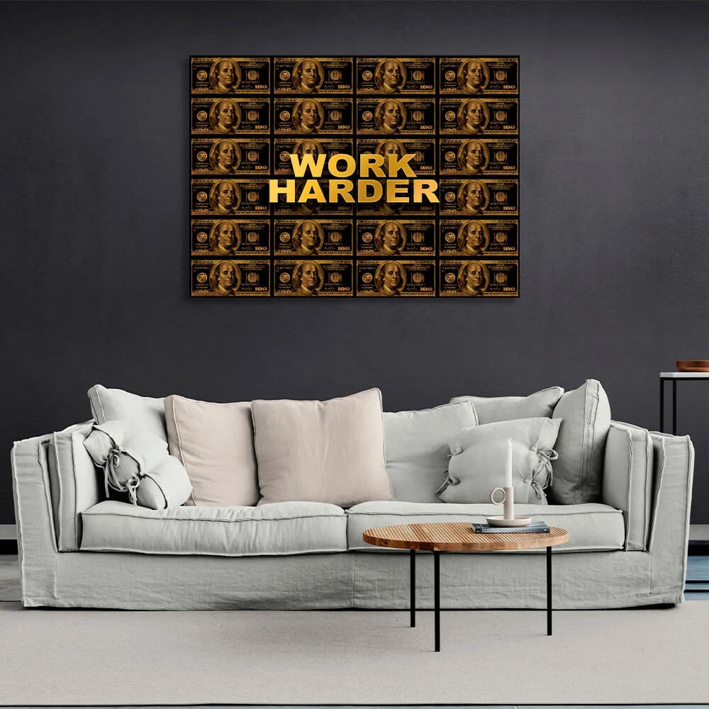 Arbeite härter, schwarze und goldene Dollar, inspirierender Kunstdruck auf Leinwand