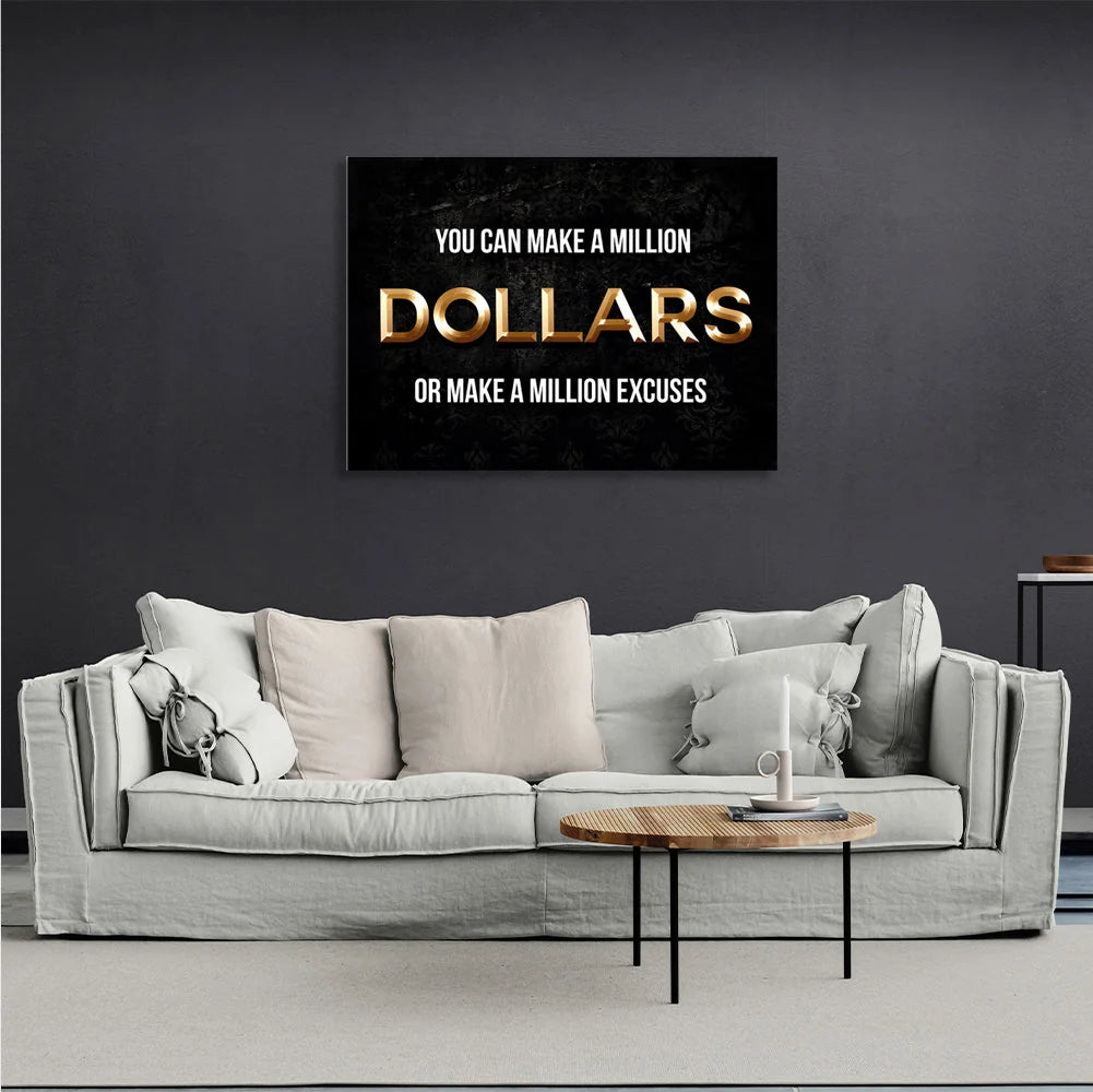 You could make a million dollars Motivational Canvas Wall Art Print