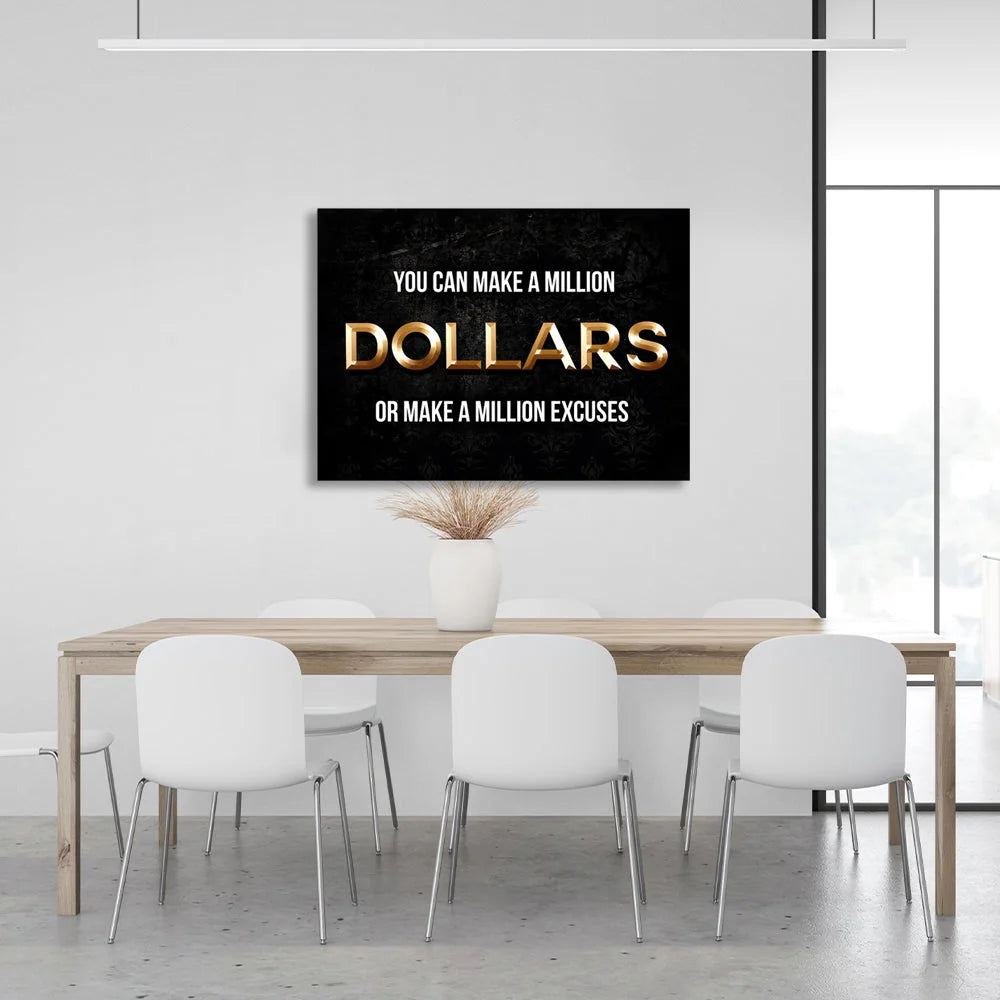 You could make a million dollars Motivational Canvas Wall Art Print