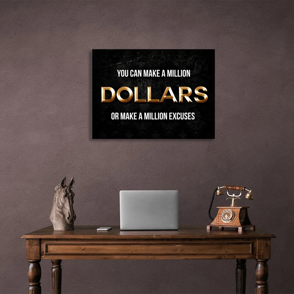 You could make a million dollars Motivational Canvas Wall Art Print