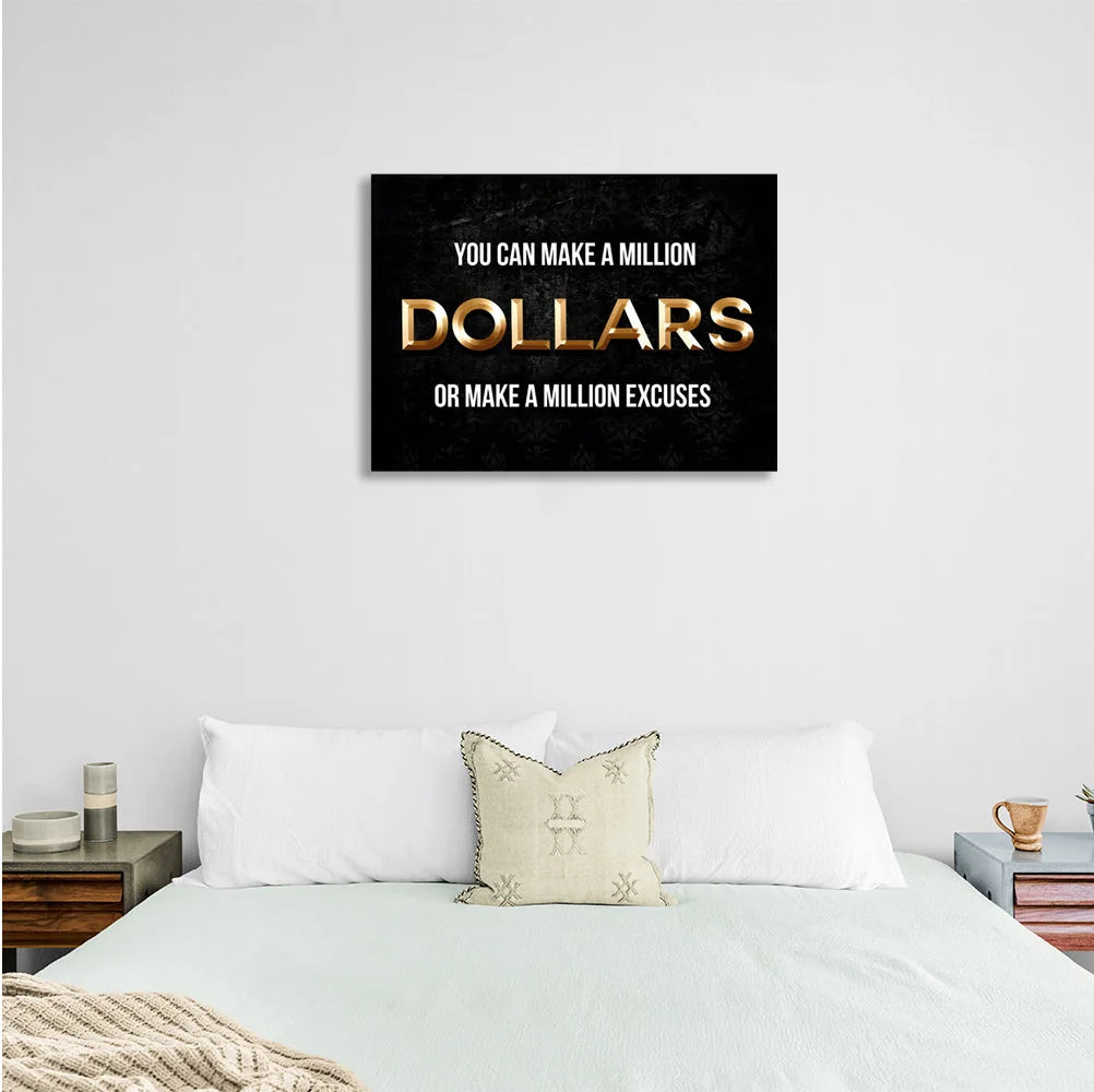 You could make a million dollars Motivational Canvas Wall Art Print