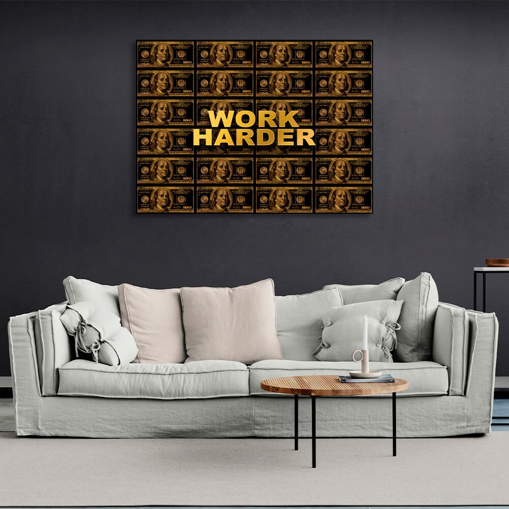 Arbeite härter, schwarze und goldene Dollar, inspirierender Kunstdruck auf Leinwand