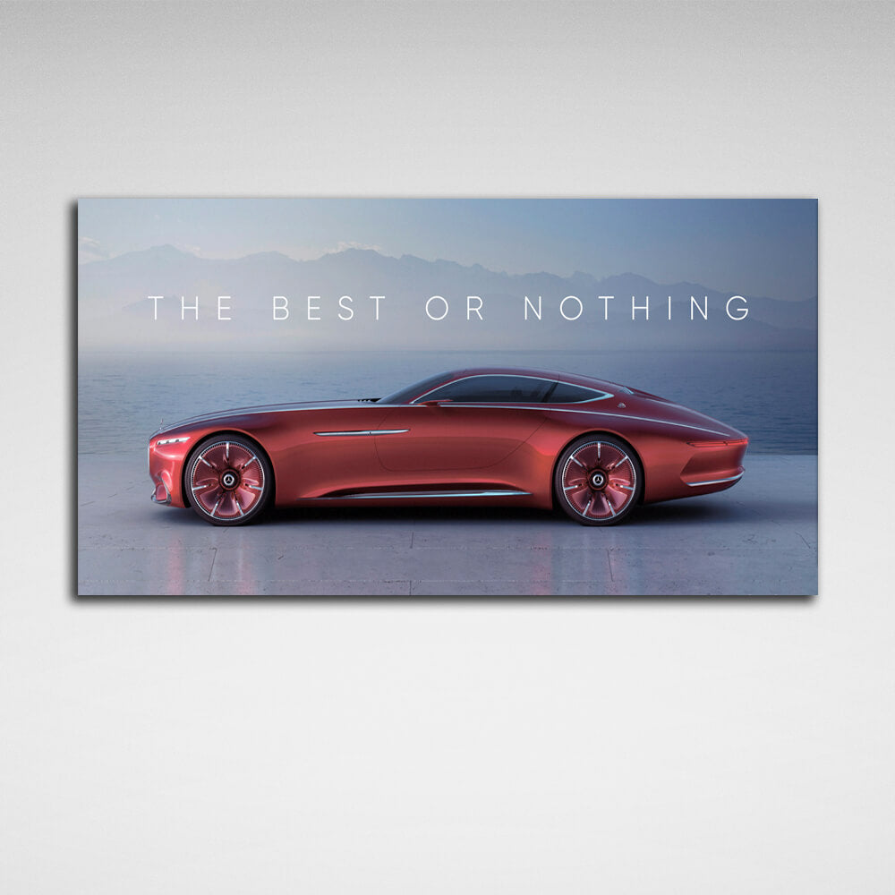 Zur Motivation: Das Beste oder nichts, Maybach, motivierender Kunstdruck auf Leinwand