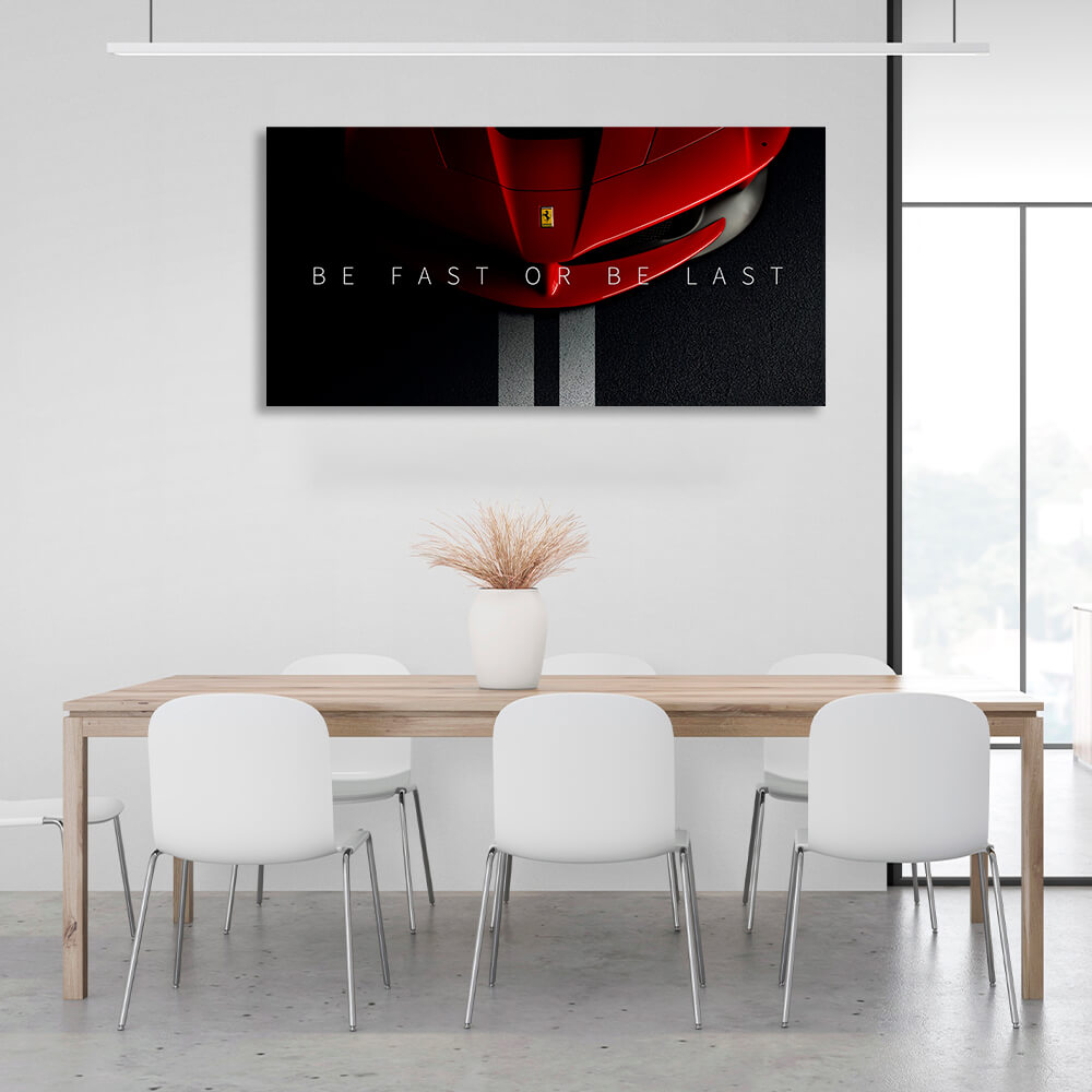 To motivate Be fast or be the last Ferrari Motivational Canvas Wall Art Print