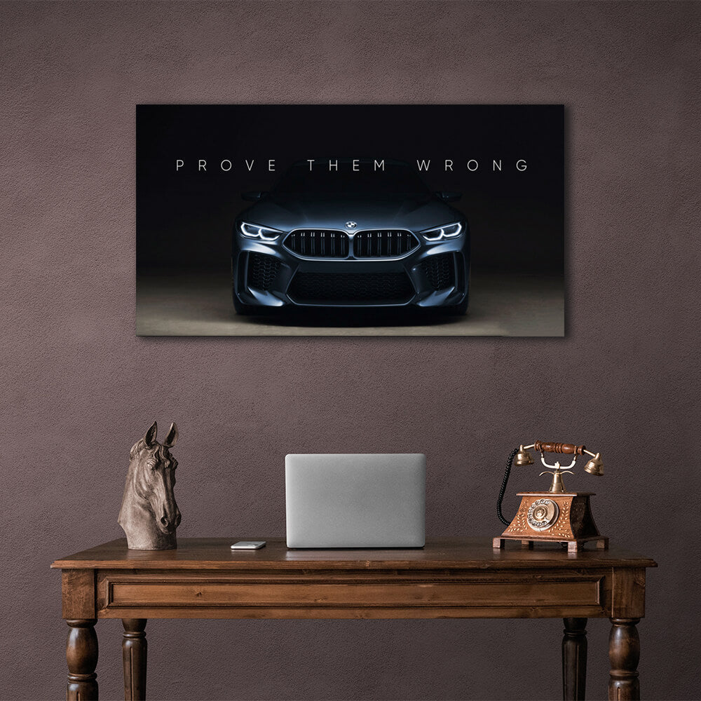 Um zu motivieren, beweisen Sie ihnen das Gegenteil BMW Motivational Canvas Wall Art Print