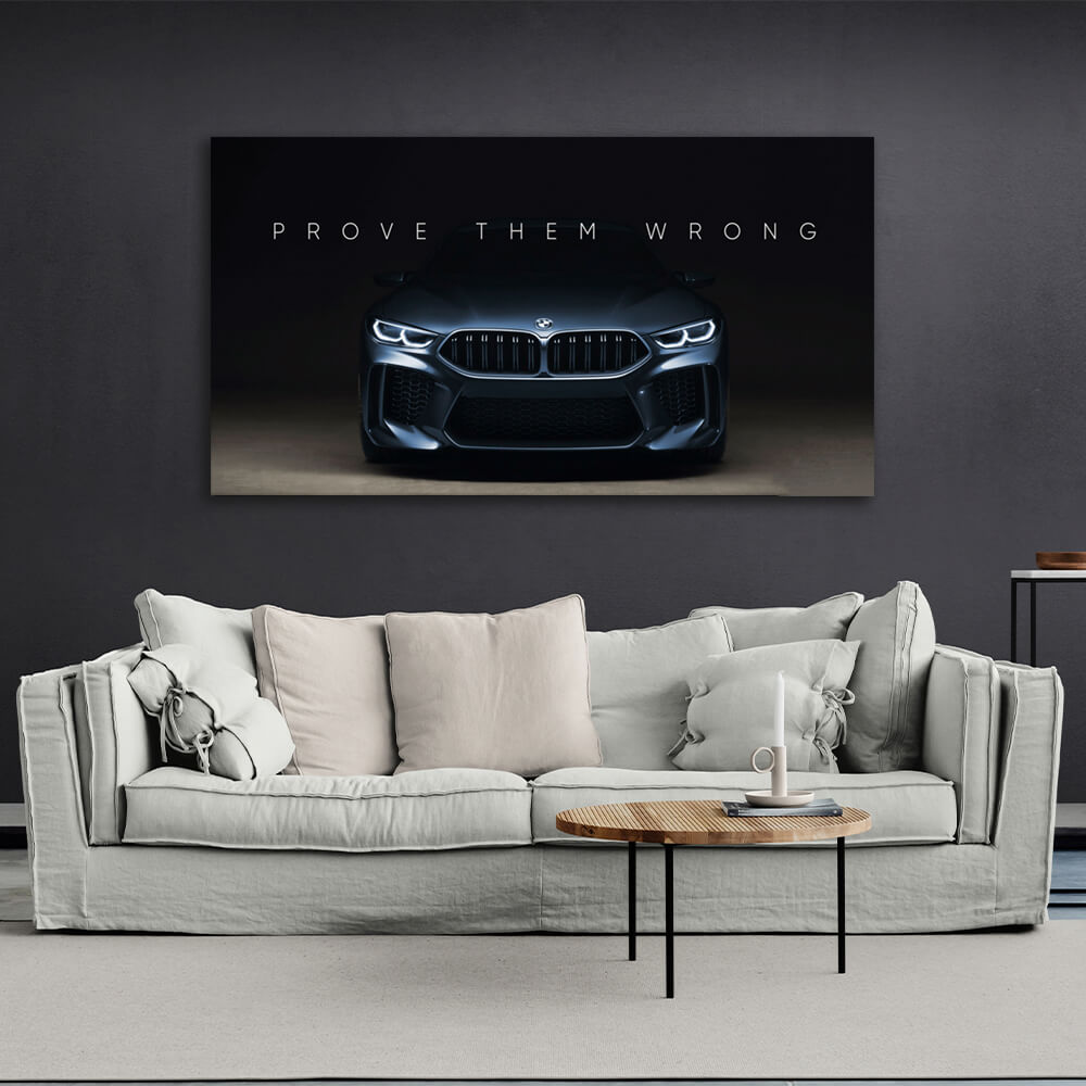 Um zu motivieren, beweisen Sie ihnen das Gegenteil BMW Motivational Canvas Wall Art Print