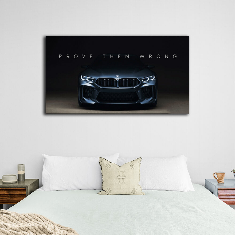 Um zu motivieren, beweisen Sie ihnen das Gegenteil BMW Motivational Canvas Wall Art Print