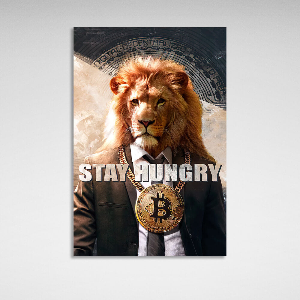 Bitcoin Lion Stay Hungry Motivierender Leinwand-Kunstdruck