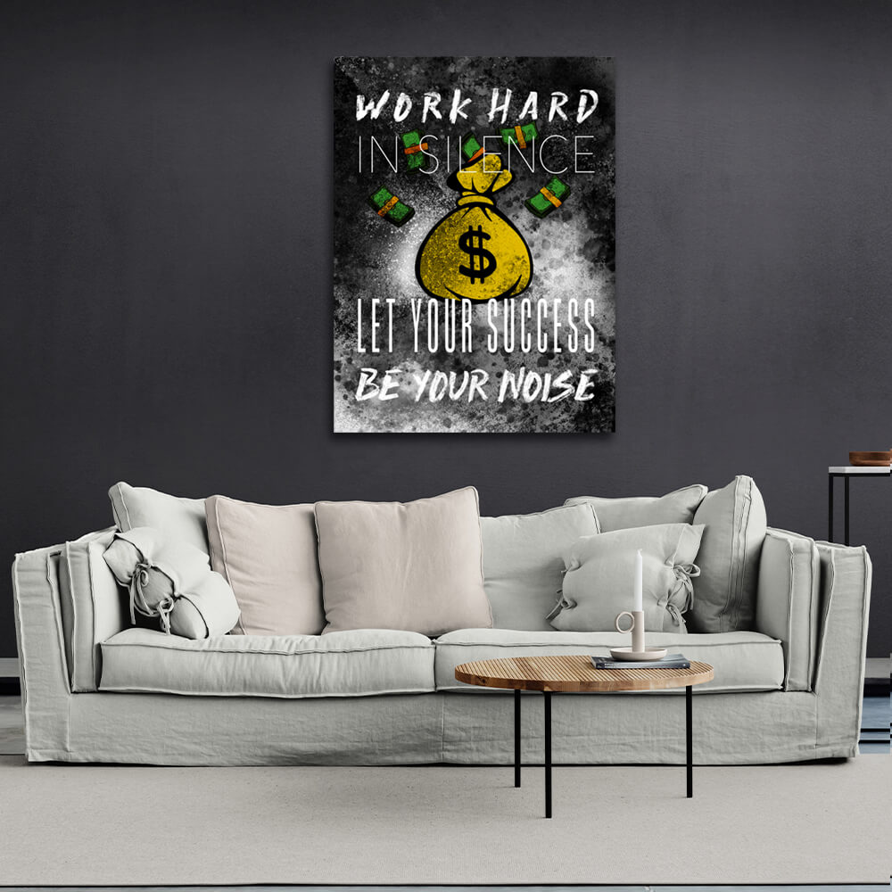 Zur Motivation Tasche mit Geld Arbeite hart in der Stille Motivierender Leinwand-Kunstdruck