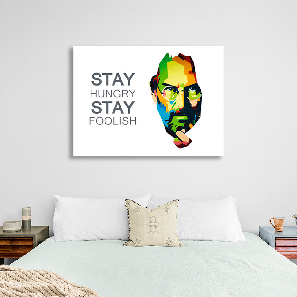 "STAY HUNGRY STAY FOOLISH" Motivierender Kunstdruck auf Leinwand