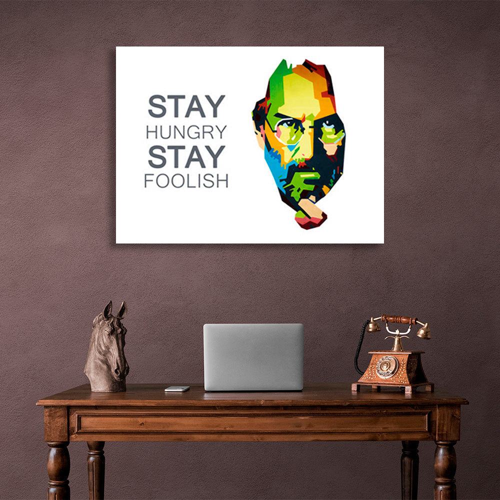 "STAY HUNGRY STAY FOOLISH" Motivierender Kunstdruck auf Leinwand