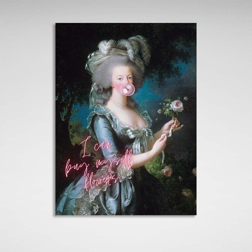 Kunstdruck auf Leinwand, Marie Antoinette. Ich werde mir Blumen kaufen