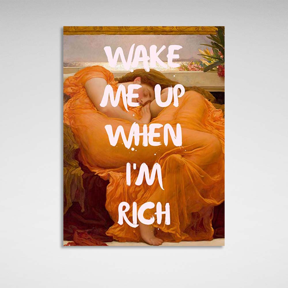 Canvas Wall Art Print Blazing June. Wake Me Up When I'M Rich