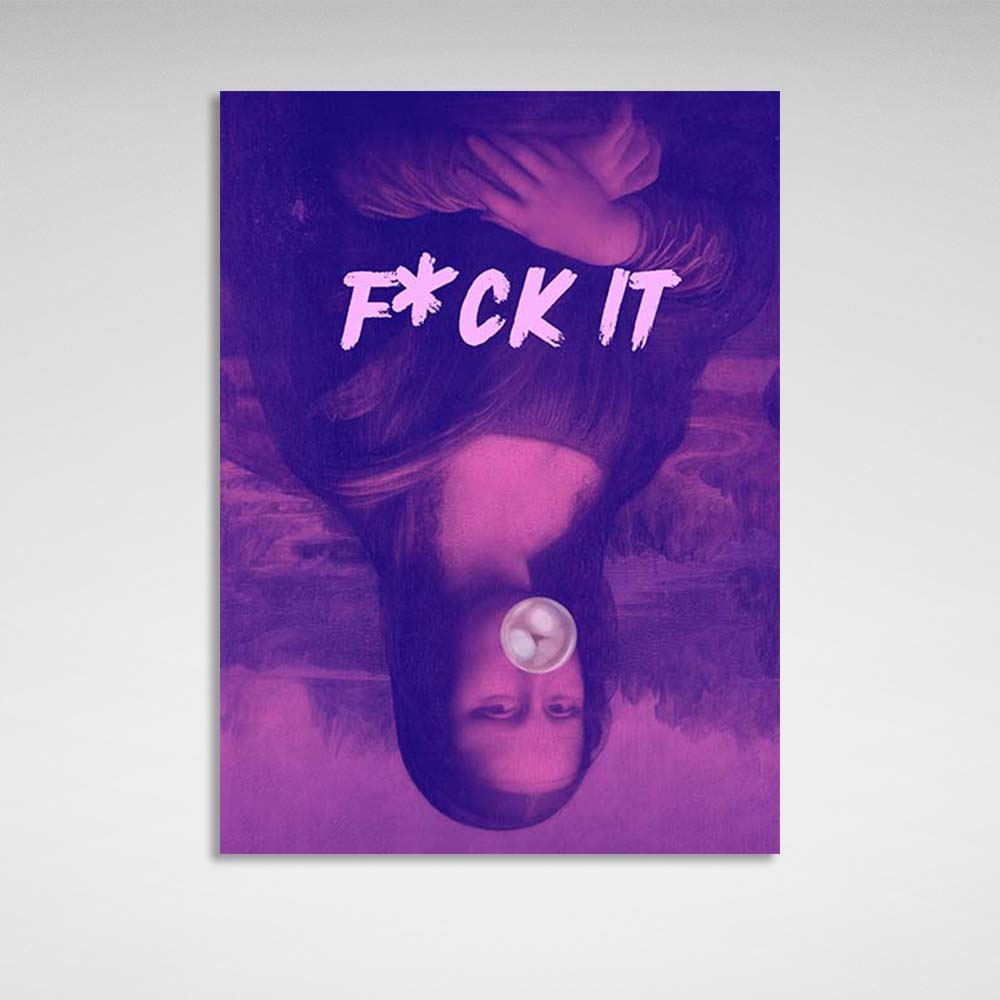 Canvas Wall Art Print Inverted Mona Lisa. F*ck it