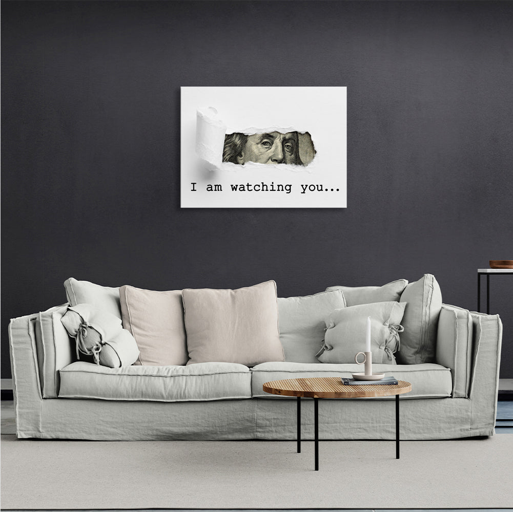 Dolar. I'm watching you. Inspirational  Canvas Wall Art Print