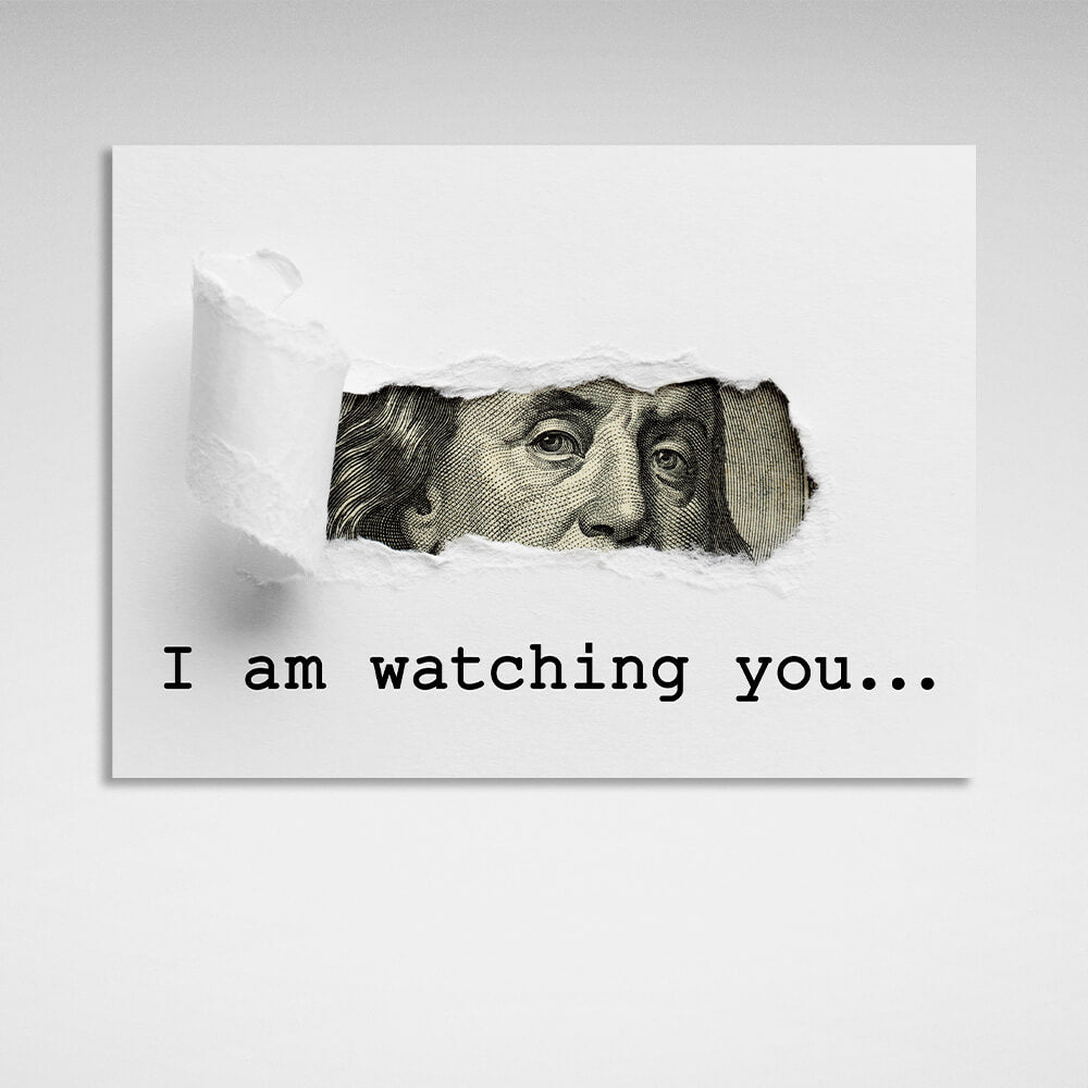 Dolar. I'm watching you. Inspirational  Canvas Wall Art Print