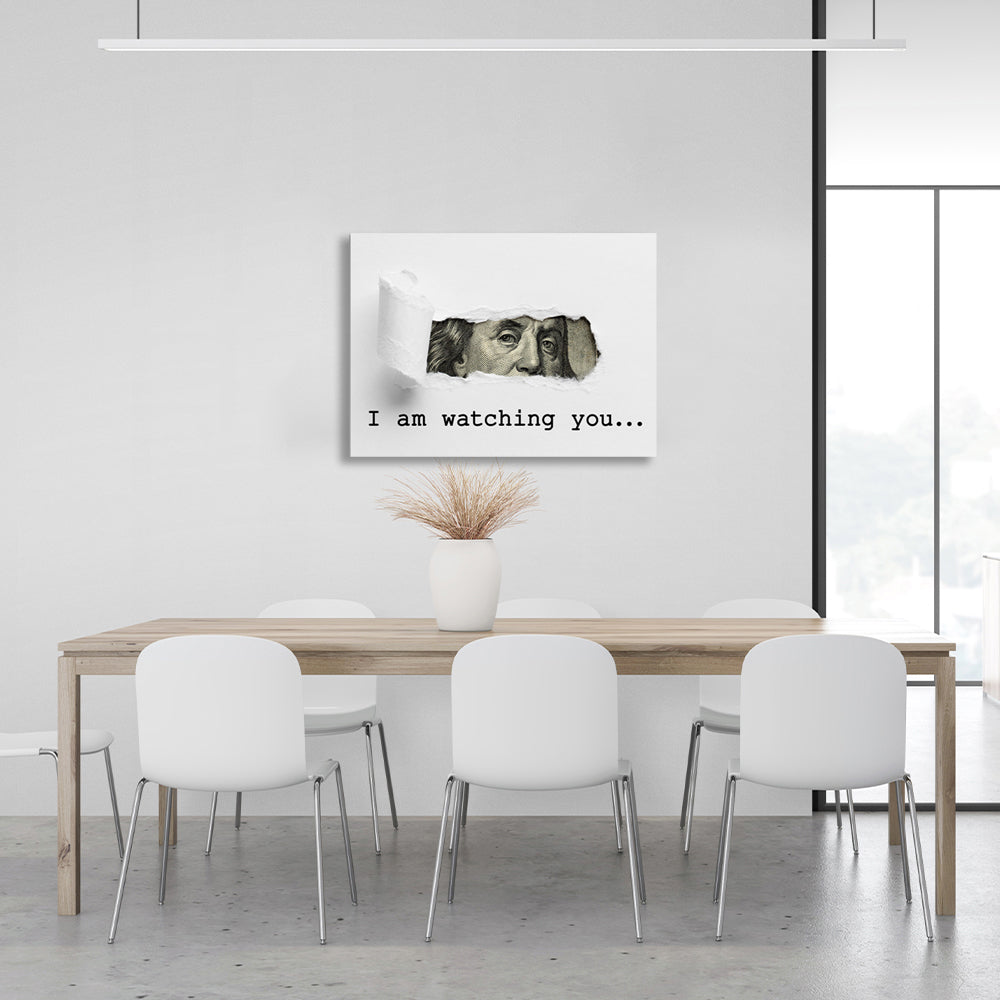 Dolar. I'm watching you. Inspirational  Canvas Wall Art Print