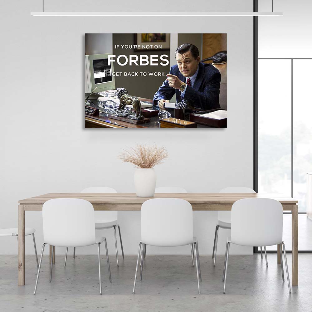 Wolf of Wall Street Get back to work Motivational Canvas Wall Art Print