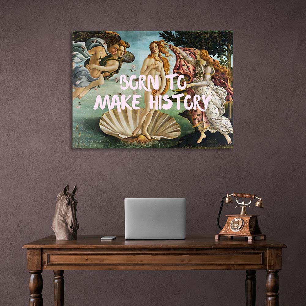 Kunstdruck auf Leinwand, „Born to make history“