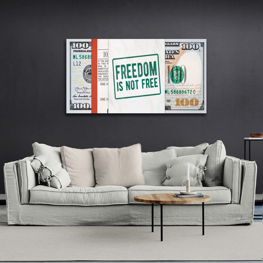 Dollar Freedom ist nicht kostenlos inspirierender Kunstdruck auf Leinwand