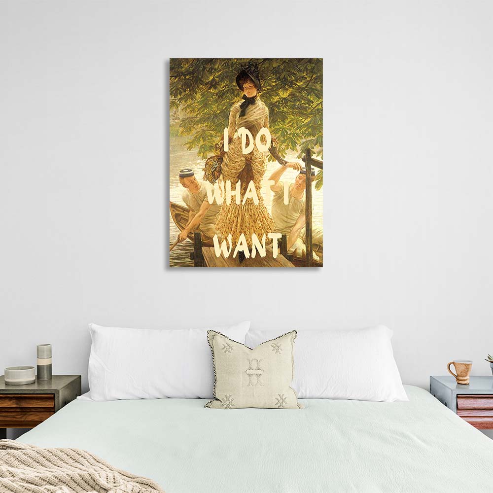 Canvas Wall Art Print I do what I want