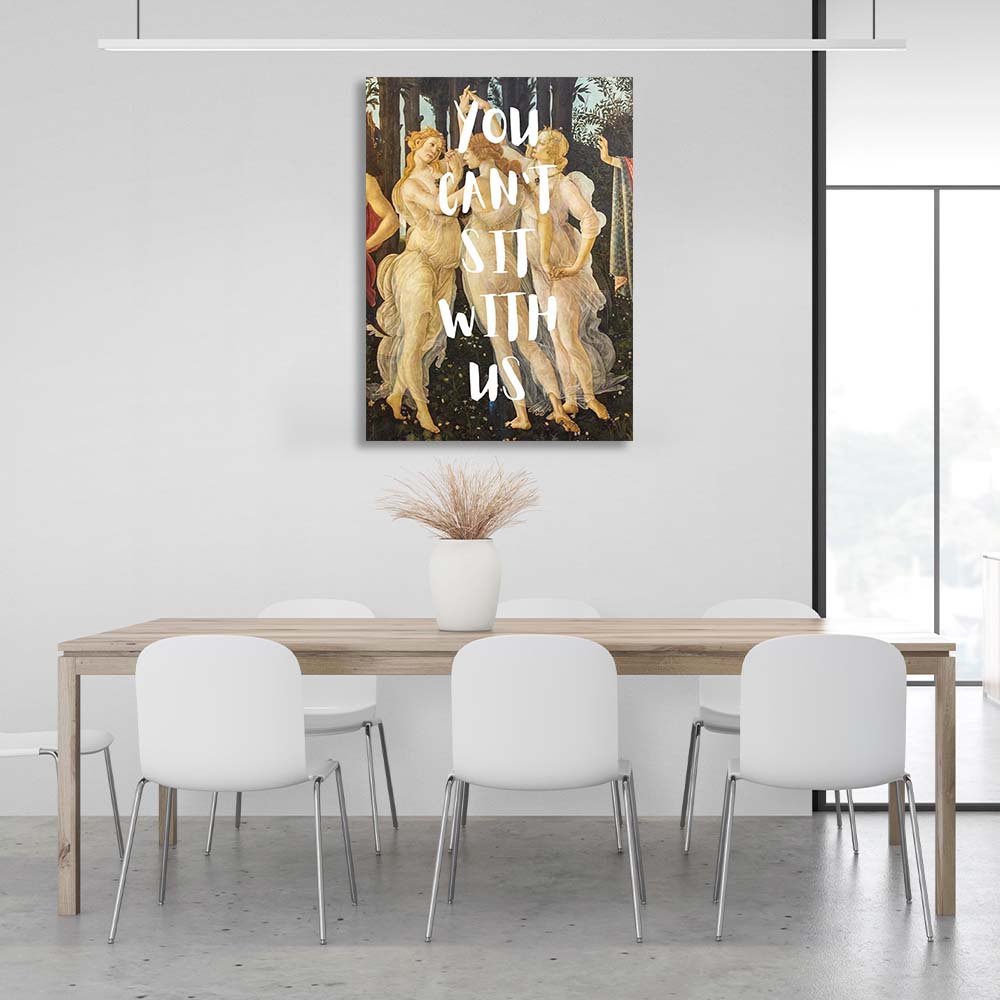 Canvas Wall Art Print Three Graces. You can't sit with us