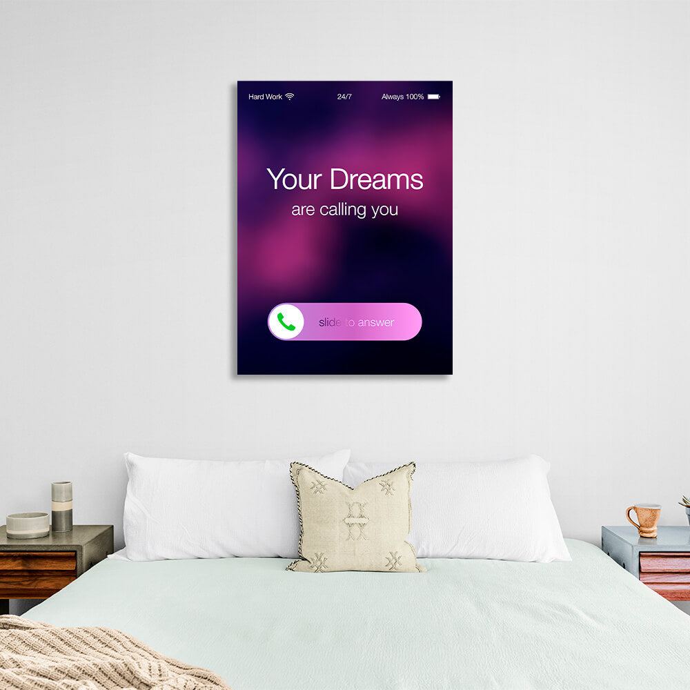 For motivation Your dreams are calling you Motivational Canvas Wall Art Print