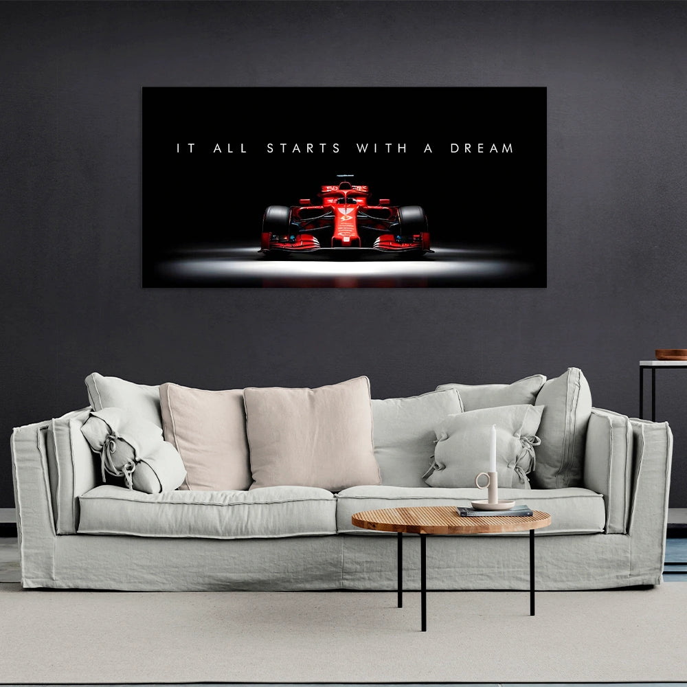IT ALL STARTS WITH A DREAM FERRARI F1  CANVAS