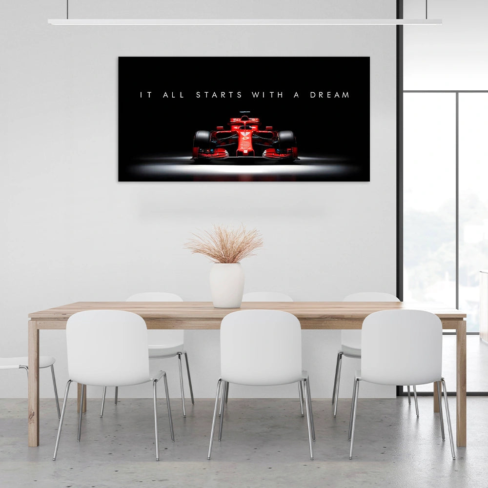 IT ALL STARTS WITH A DREAM FERRARI F1  CANVAS